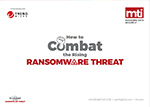 image of the How to combat ransomware threat guide